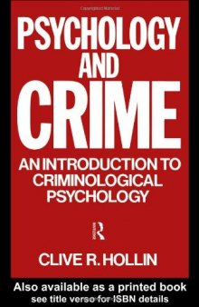 Psychology and Crime: An Introduction to Criminological Psychology