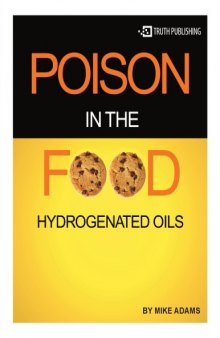 Poison In The Food-Hydrogenated Oils