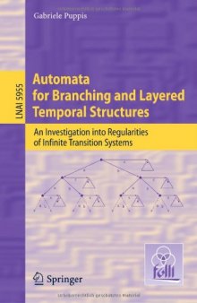 Automata for Branching and Layered Temporal Structures: An Investigation into Regularities of Infinite Transition Systems