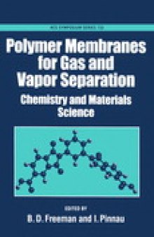 Polymer Membranes for Gas and Vapor Separation. Chemistry and Materials Science
