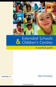 Extended Schools and Children's Centres: A Practical Guide 