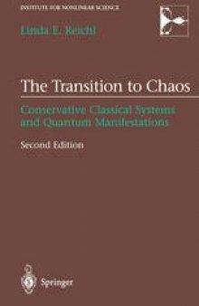 The Transition to Chaos: Conservative Classical Systems and Quantum Manifestations