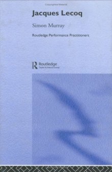 Jacques Lecoq (Routledge Performance Practitioners)  