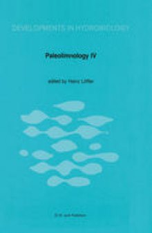 Paleolimnology IV: Proceedings of the Fourth International Symposium on Paleolimnology, held at Ossiach, Carinthia, Austria