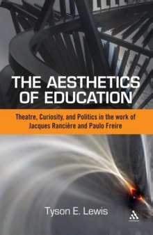 The Aesthetics of Education: Theatre, Curiosity, and Politics in the Work of Jacques Ranciere and Paulo Freire