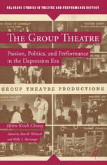 The Group Theatre: Passion, Politics, and Performance in the Depression Era