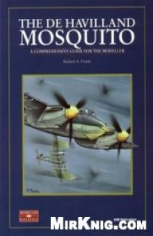 The De Havilland Mosquito: A Comprehensive Guide for the Modeller (SAM Modellers Datafile 1)