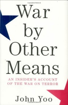 War by Other Means: An Insider's Account of the War on Terror  