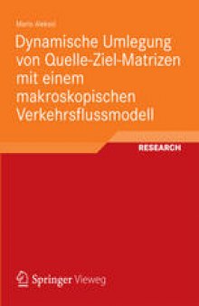 Dynamische Umlegung von Quelle-Ziel-Matrizen mit einem makroskopischen Verkehrsflussmodell