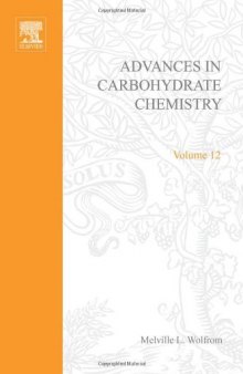 Advances in Carbohydrate Chemistry, Vol. 12