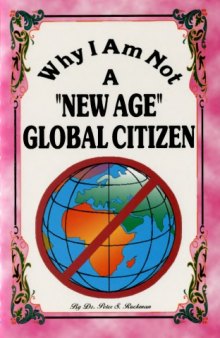 Why I Am Not A "New Age" Global Citizen