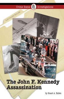 The John F. Kennedy Assassination (Crime Scene Investigations)