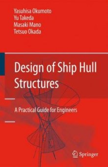 Design of Ship Hull Structures: A Practical Guide for Engineers