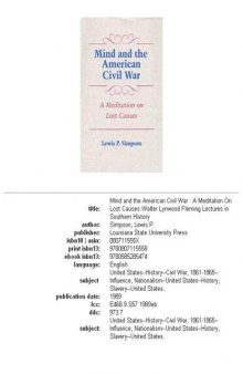 Mind and the American Civil War: A Meditation on Lost Causes (Walter Lynwood Fleming Lectures in Southern History)