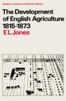 The Development of English Agriculture, 1815–1873