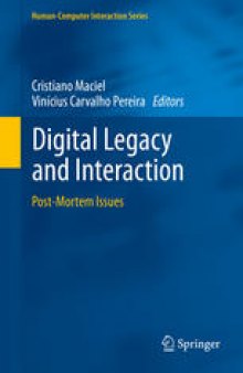Digital Legacy and Interaction: Post-Mortem Issues
