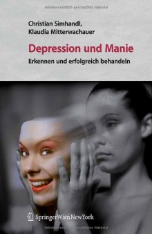 Depression und Manie: Erkennen und erfolgreich behandeln