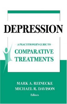 Depression: A Practitioner's Guide to Comparative Treatments (Springer Series on Comparative Treatments for Psychological Disorders)