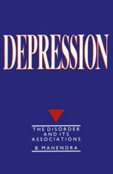 Depression: The disorder and its associations