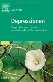 Depressionen. Möglichkeiten und Grenzen naturheilkundlicher Therapieverfahren