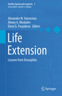 Life Extension: Lessons from Drosophila