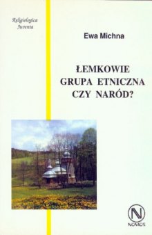 Lemkowie. Grupa etniczna czy narod