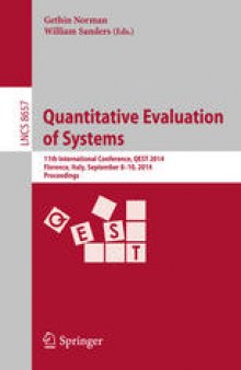 Quantitative Evaluation of Systems: 11th International Conference, QEST 2014, Florence, Italy, September 8-10, 2014. Proceedings