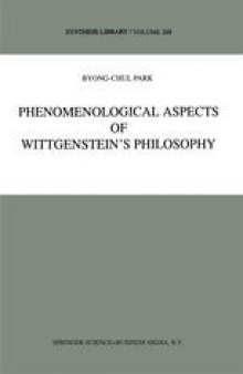 Phenomenological Aspects of Wittgenstein’s Philosophy