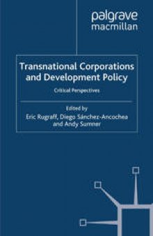 Transnational Corporations and Development Policy: Critical Perspectives