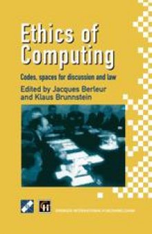 Ethics of Computing: Codes, spaces for discussion and law