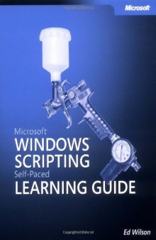 Microsoft Windows Scripting Self-Paced Learning Guide