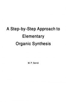 Step-by-step Approach to Elementary Organic Synthesis