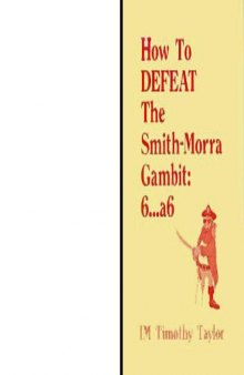 How to Defeat the Smith-Morra Gambit 6...a6