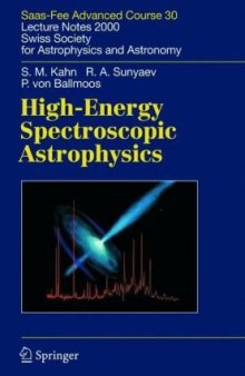 High-Energy Spectroscopic Astrophysics: Saas Fee Advanced Course 30, 2000. Swiss Society for Astrophysics and Astronomy (Saas-Fee Advanced Courses)