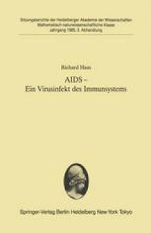 AIDS — Ein Virusinfekt des Immunsystems: Vorgetragen in der Sitzung vom 8. Juni 1985
