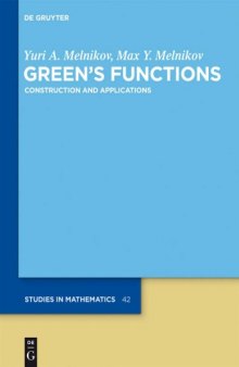 Green's Functions : Construction and Applications