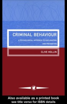 Criminal Behaviour: A Psychological Approach To Explanation And Prevention