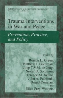 Trauma interventions in war and peace: prevention, practice, and policy  