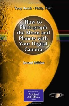 How to Photograph the Moon and Planets with Your Digital Camera