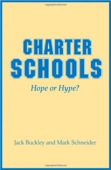 Charter Schools: Hope or Hype?
