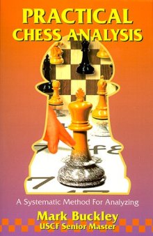 Practical Chess Analysis: A Systematic Method for Analyzing