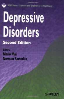 Depressive Disorders, Second Edition (WPA Series in Evidence & Experience in Psychiatry)