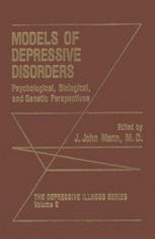 Models of Depressive Disorders: Psychological, Biological, and Genetic Perspectives