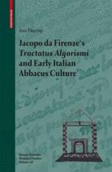 Jacopo da Firenze’s Tractatus Algorismi and Early Italian Abbacus Culture