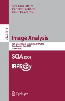 Image Analysis: 16th Scandinavian Conference, SCIA 2009, Oslo, Norway, June 15-18, 2009. Proceedings