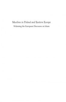 Muslims in Poland and Eastern Europe: Widening the European Discourse on Islam  