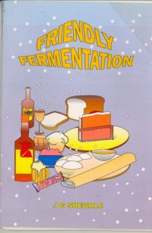 Friendly Fermentation