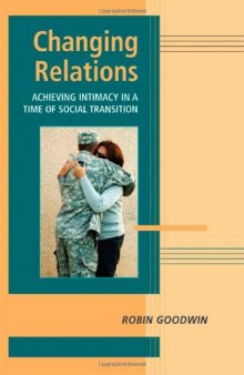 Changing relations: achieving intimacy in a time of social transition  