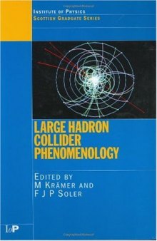 Large Hadron Collider Phenomenology (Scottish Graduate Series)