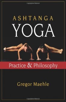 Ashtanga Yoga: Practice and Philosophy